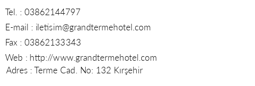 Grand Terme Hotel telefon numaralar, faks, e-mail, posta adresi ve iletiim bilgileri